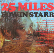 EDWIN STARR / 25 MILES