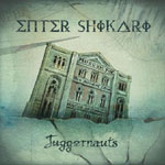ENTER SHIKARI / JUGGERNAUTS