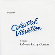 EDWARD LARRY GORDON / CELESTIAL VIBRATION