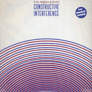 EVIL NEEDLE & SIVEY / CONSTRUCTIVE INTERFERENCE
