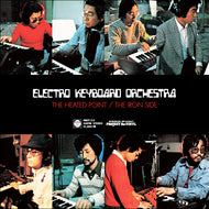 ELECTRO KEYBOARD ORCHESTRA / THE HEATED POINT / THE IRON SIDE