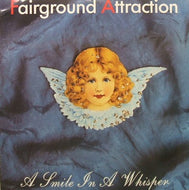 FAIRGROUND ATTRACTION / A SMILE IN A WHISPER