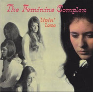 FEMININE COMPLEX / LIVIN' LOVE (reissue)