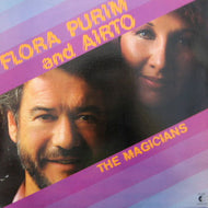 FLORA PURIM & AIRTO / THE MAGICIANS