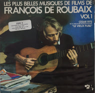 FRANCOIS DE ROUBAIX / LES PLUS BELLE MUSIQUES DE FILM DE VOL.1