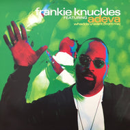 FRANKIE KNUCKLES / WHADDA U WANT (FROM ME)