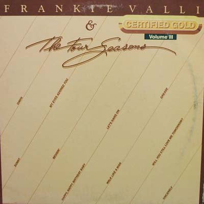 FRANKIE VALLI & THE FOUR SEASONS / CERTIFIED GOLD VOLUME 3