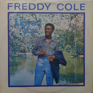 FREDDY COLE / I LOVED YOU