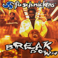 FU-SCHNICKENS / BREAK DOWN