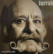 FARRAH / MOUSTACHE