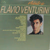 FLAVIO VENTURINI / O TALENTO DE