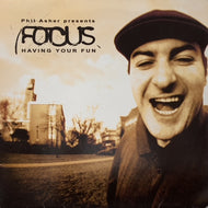 FOCUS / HAVING YOUR FUN