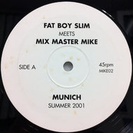 FATBOY SLIM MEETS MIX MASTER MIKE / MUNICH