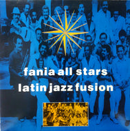 FANIA ALL STARS / LATIN JAZZ FUSIONS
