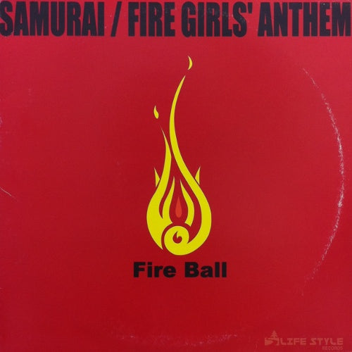 FIRE BALL / SAMURAI