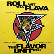 FLAVOR UNIT MC'S / ROLL WIT THA FLAVA