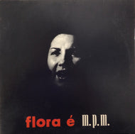 FLORA PURIM / FLORA E M.P.M.
