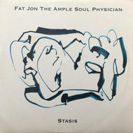 FAT JON THE AMPLE SOUL PHYSICIAN / STASIS