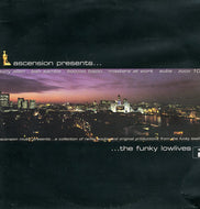 FUNKY LOWLIVES / ASCENSION PRESENTS...THE FUNKY LOWLIVES