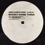 FRED EVERYTHING vs M.I.A. / BUCKY DONE THING