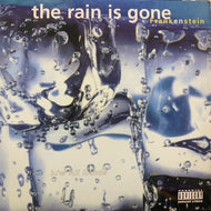 FRANKENSTEIN / THE RAIN IS GONE