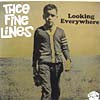 FINE LINES / LOOKING EVERYWHERE