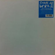 FREAK DO BRAZIL / MEU GOLEADOR EP - JAPAN LIMITED EDTION