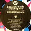 FOOLISH & SLY / TRAVELING MAN