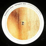 FREEFORM FIVE / PERSPEX SEX