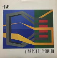 FUSE / DIMENSION INTRUSION