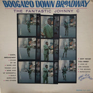 FANTASTIC JOHNNY C / BOOGALOO DOWN BROADWAY