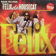 FELIX DA HOUSECAT / MADAME HOLLYWOOD
