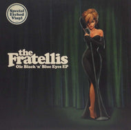 FRATELLIS / OLE BLACK 'N' BLUE EYES EP