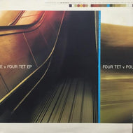 FOUR TET v POLE / FOUR TET v POLE EP