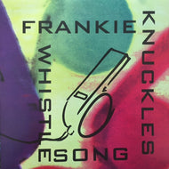 FRANKIE KNUCKLES / THE WHISTLE SONG (Reissue)