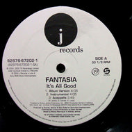 FANTASIA / IT'S ALL GOOD