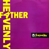 FU-SCHNICKENS / HEAVENLY FATHER