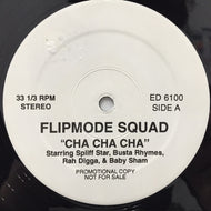 FLIPMODE SQUAD / CHA CHA CHA