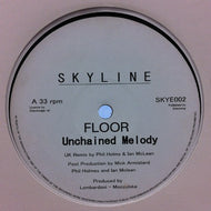 FLOOR / UNCHAINED MELODY