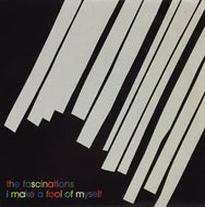 FASCINATIONS / I MAKE A FOOL OF MYSELF