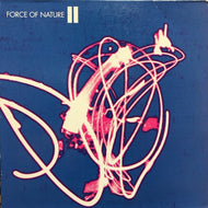 FORCE OF NATURE / II