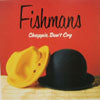 FISHMANS / CHAPPIE, DON'T CRY