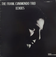 FRANK CUNIMONDO TRIO / ECHOES