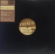 FRISCO / HOW MANY LIES?