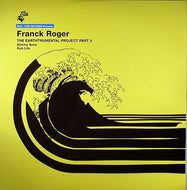 FRANCK ROGER / THE EARTHTRUMENTAL PROJECT PART 3