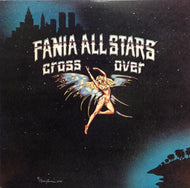 FANIA ALL STARS / CROSS OVER