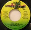 FANTAN MOJAH / FIRE CHILD