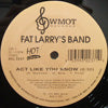 FAT LARRY'S BAND / ACT LIKE YOU KNOW