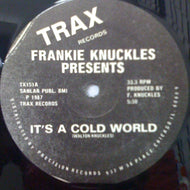 FRANKIE KNUCKLES / IT'S A COLD WORLD