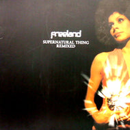 FREELAND / SUPERNATURAL THING REMIXED